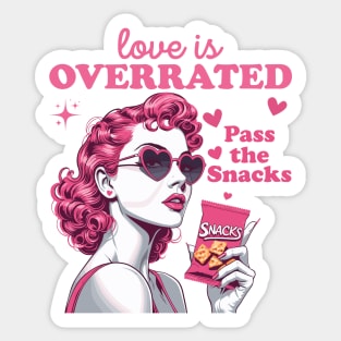 Love Is Overrated Pass The Snacks Sticker